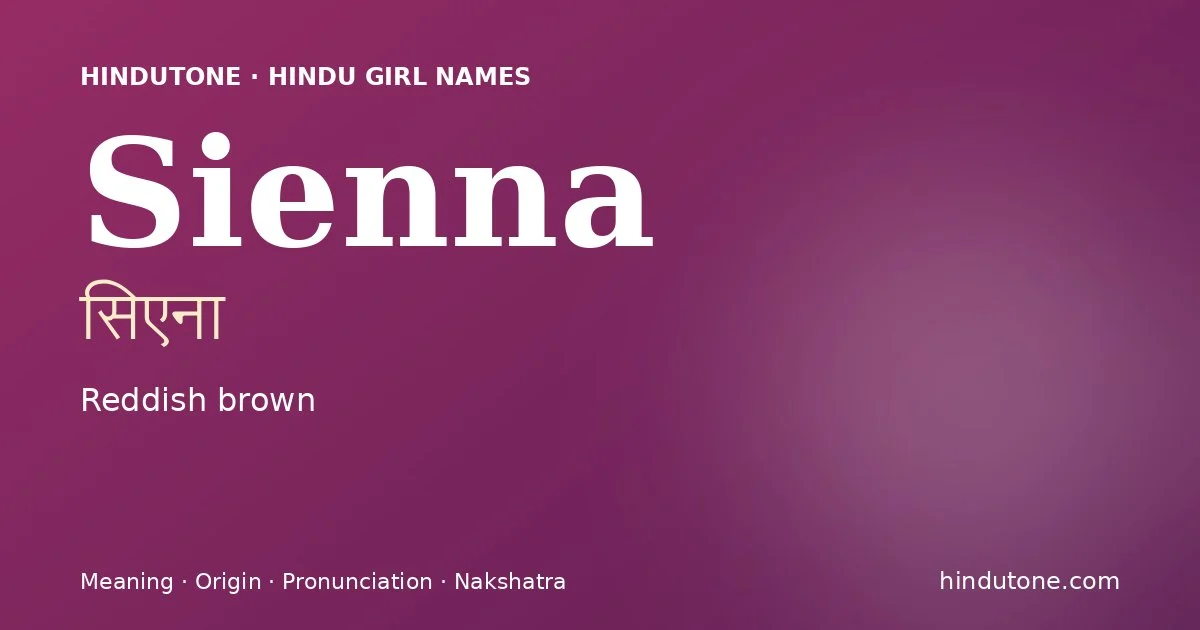 Sienna — Hindu Girl Names with S