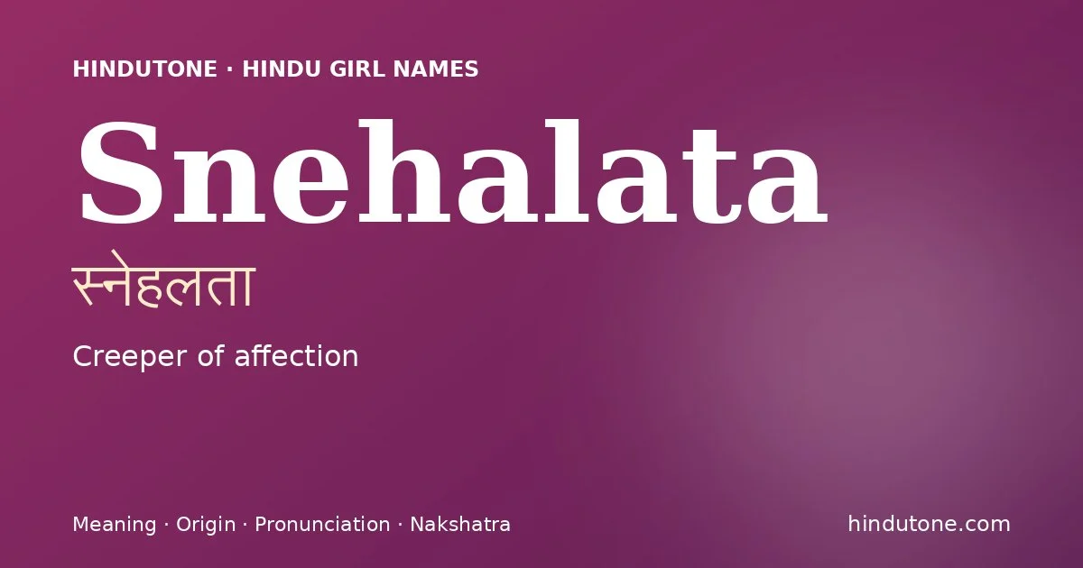 Snehalata — Hindu Girl Names with S