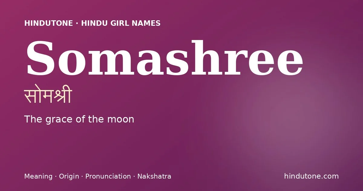 Somashree — Hindu Girl Names with S