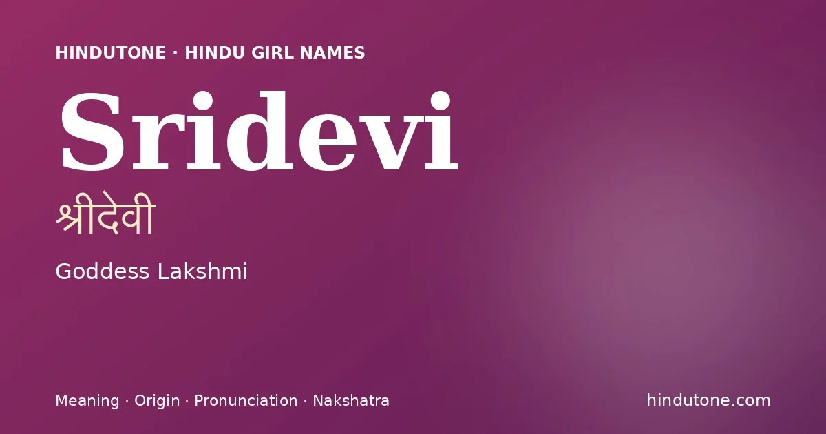 Sridevi — Hindu Girl Names with S