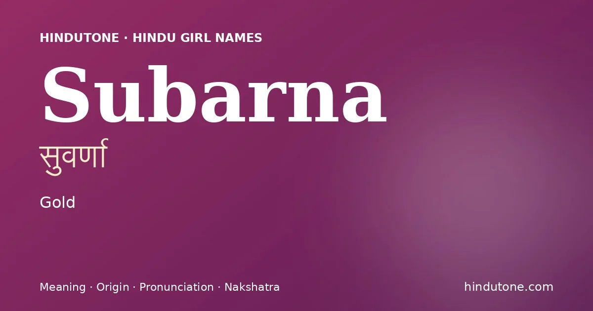 Subarna — Hindu Girl Names with S