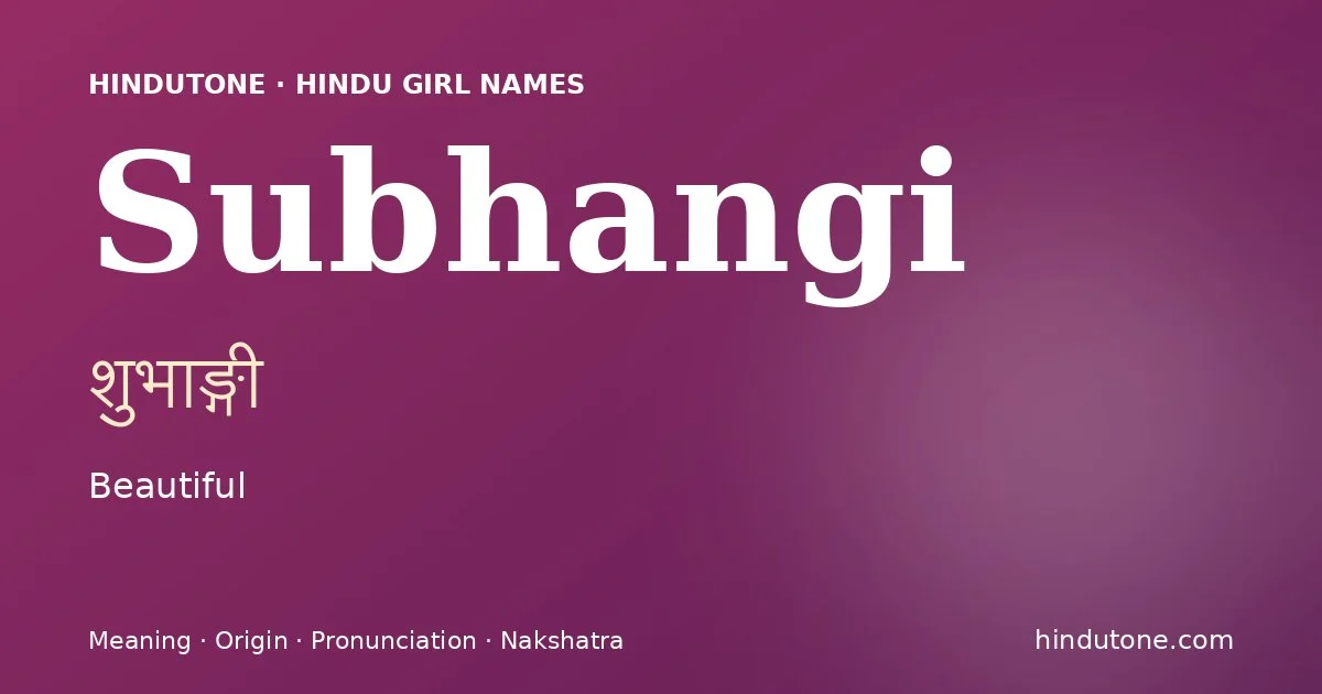 Subhangi — Hindu Girl Names with S