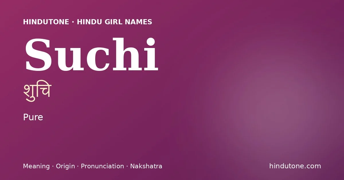 Suchi — Hindu Girl Names with S