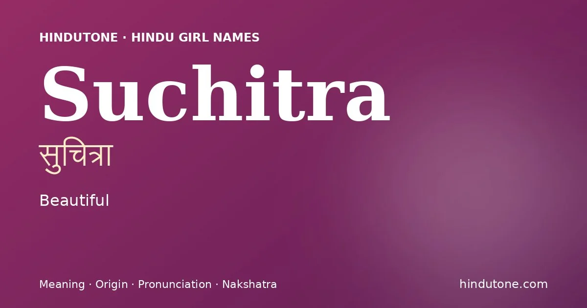 Suchitra — Hindu Girl Names with S