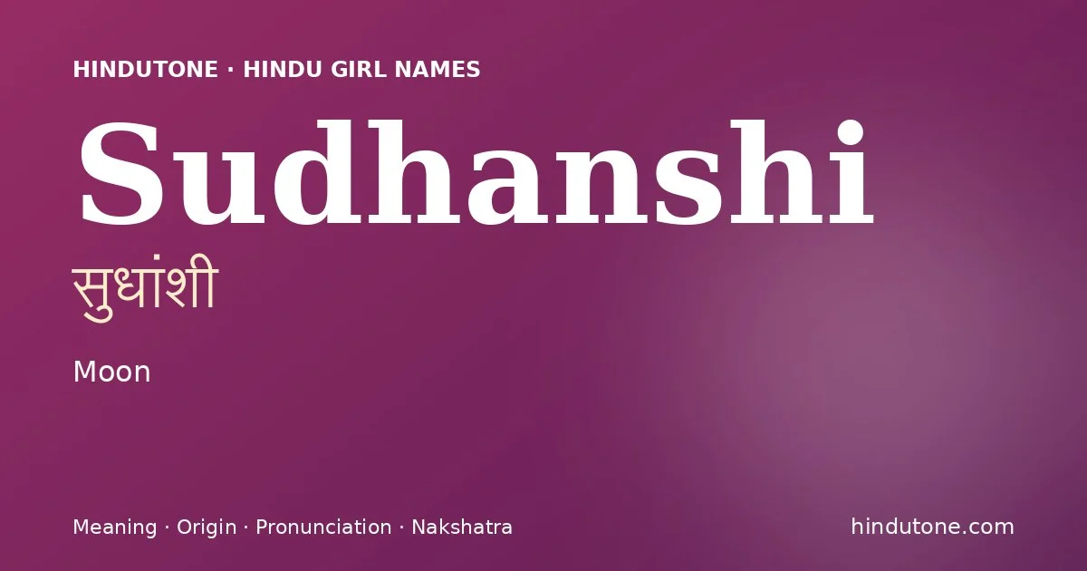 Sudhanshi — Hindu Girl Names with S