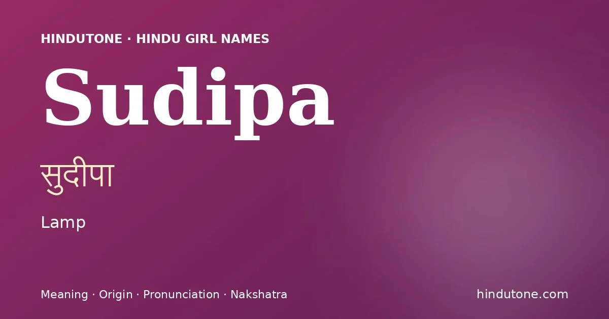 Sudipa — Hindu Girl Names with S