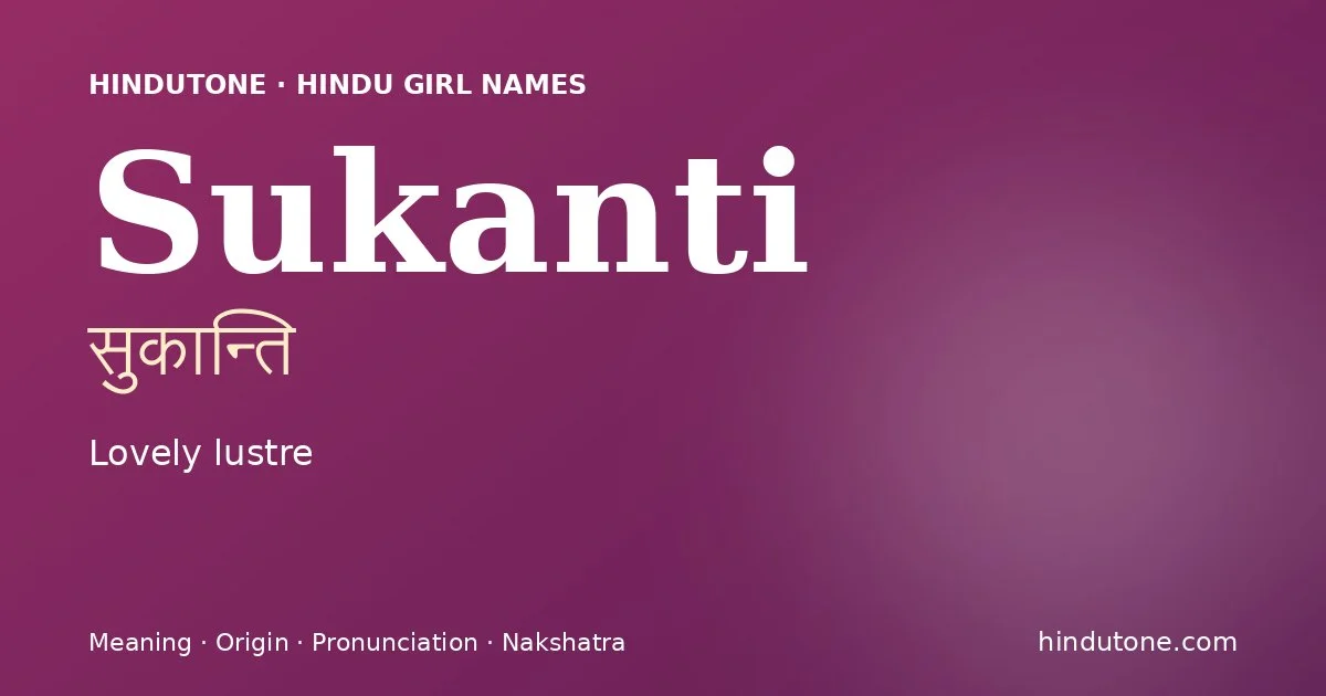Sukanti — Hindu Girl Names with S