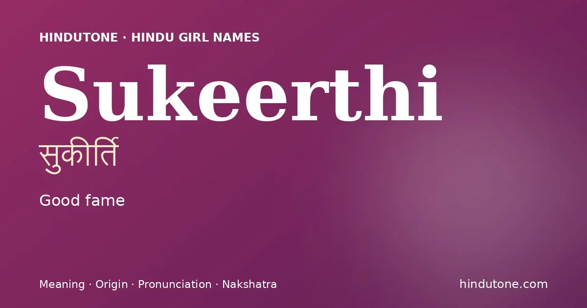 Sukeerthi — Hindu Girl Names with S