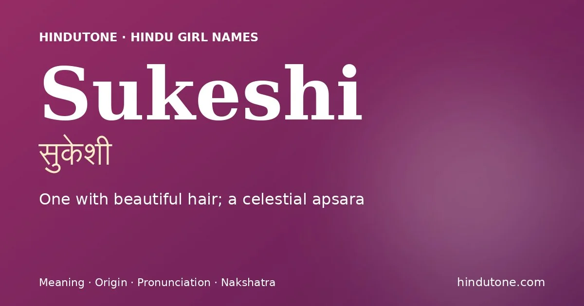 Sukeshi — Hindu Girl Names with S