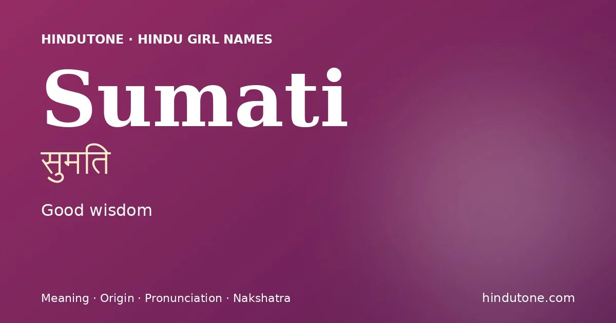 Sumati — Hindu Girl Names with S