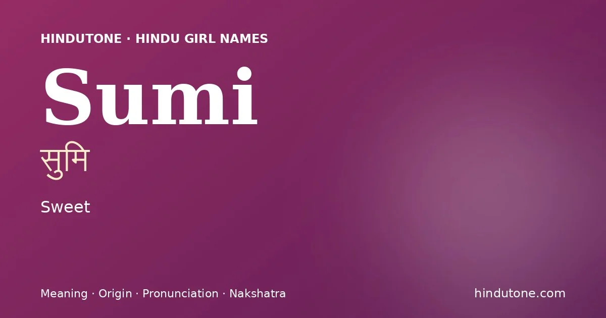 Sumi — Hindu Girl Names with S