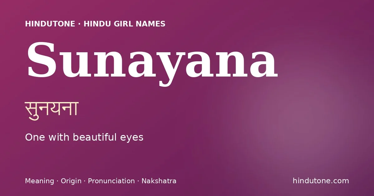 Sunayana — Hindu Girl Names with S