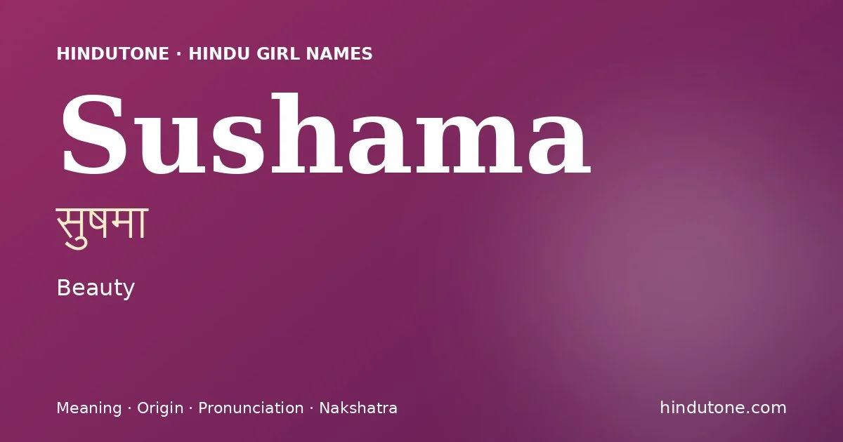 Sushama — Hindu Girl Names with S
