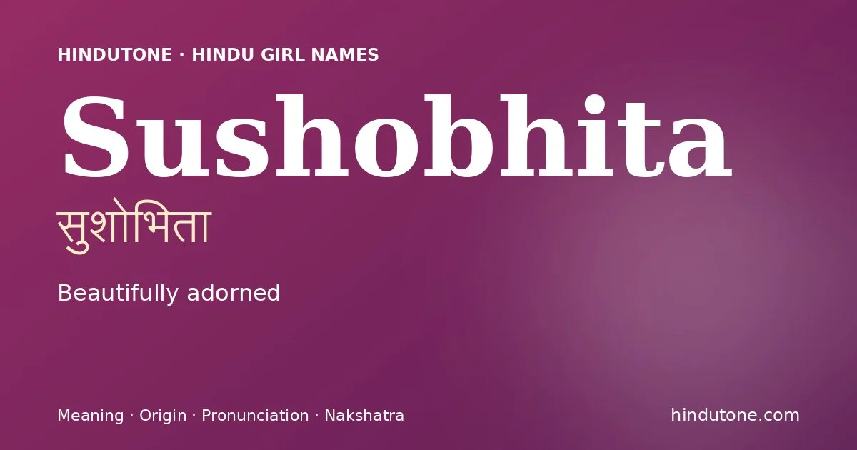 Sushobhita — Hindu Girl Names with S