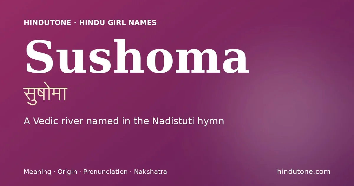 Sushoma — Hindu Girl Names with S