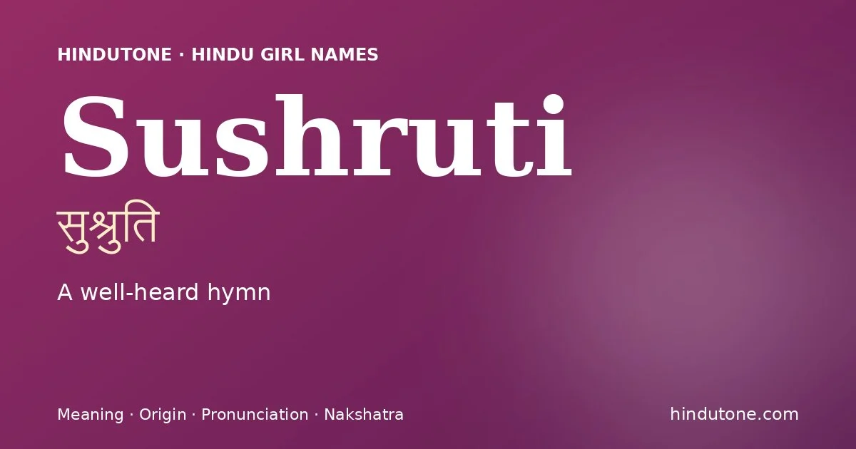 Sushruti — Hindu Girl Names with S
