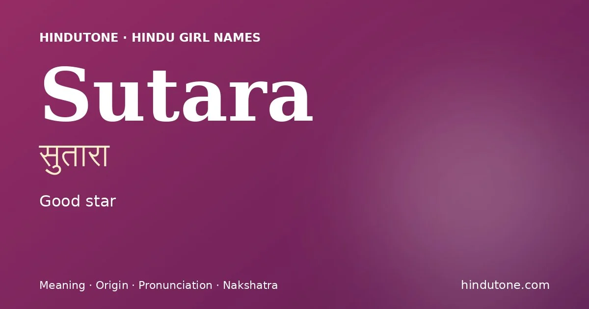 Sutara — Hindu Girl Names with S