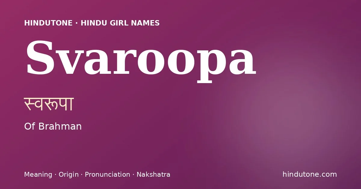 Svaroopa — Hindu Girl Names with S