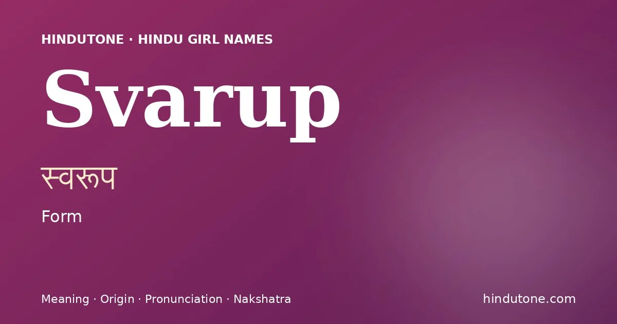 Svarup — Hindu Girl Names with S