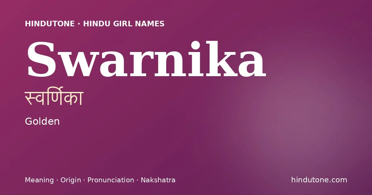 Swarnika — Hindu Girl Names with S