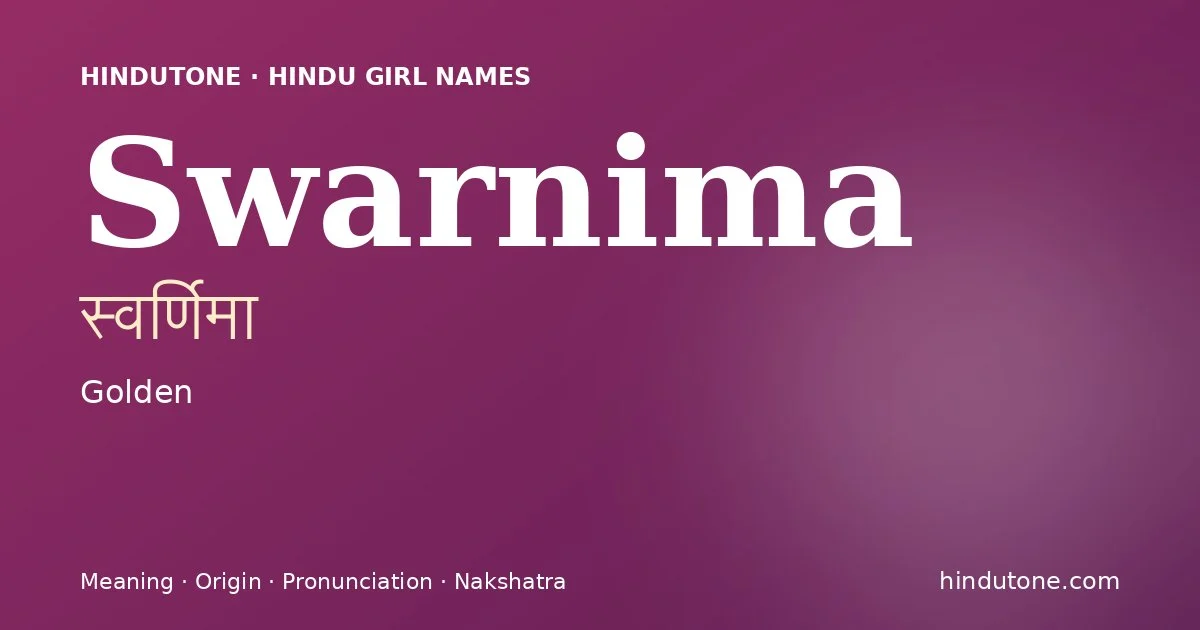 Swarnima — Hindu Girl Names with S