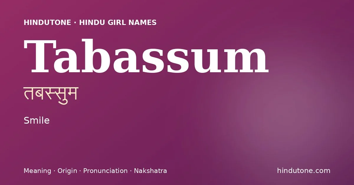 Tabassum — Hindu Girl Names with T