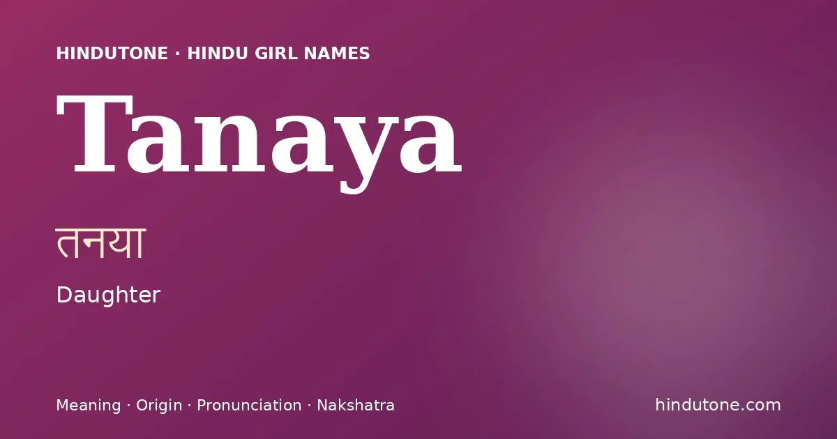 Tanaya — Hindu Girl Names with T