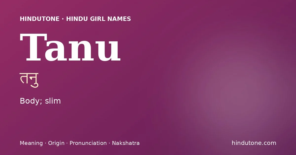 Tanu — Hindu Girl Names with T