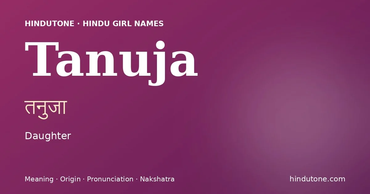 Tanuja — Hindu Girl Names with T