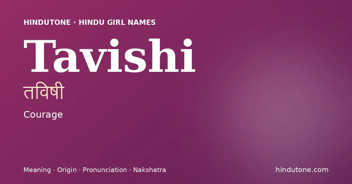 Tavishi — Hindu Girl Names with T