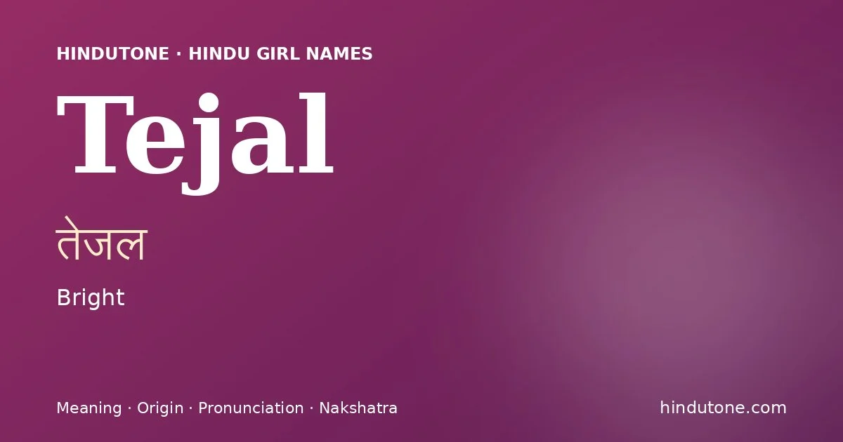 Tejal — Hindu Girl Names with T
