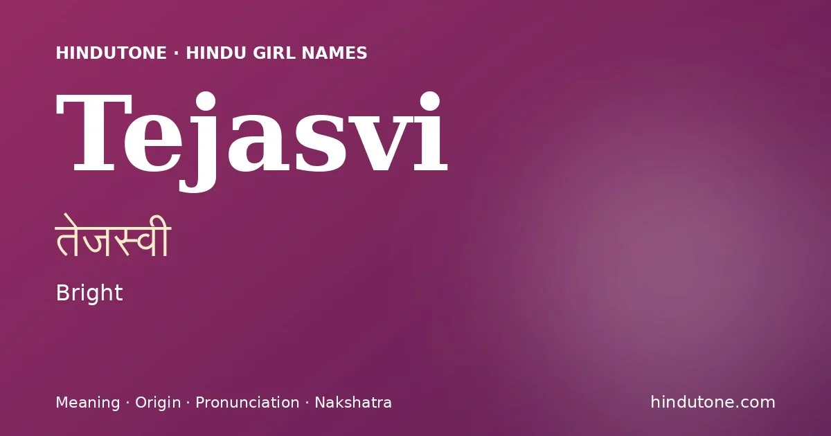 Tejasvi — Hindu Girl Names with T