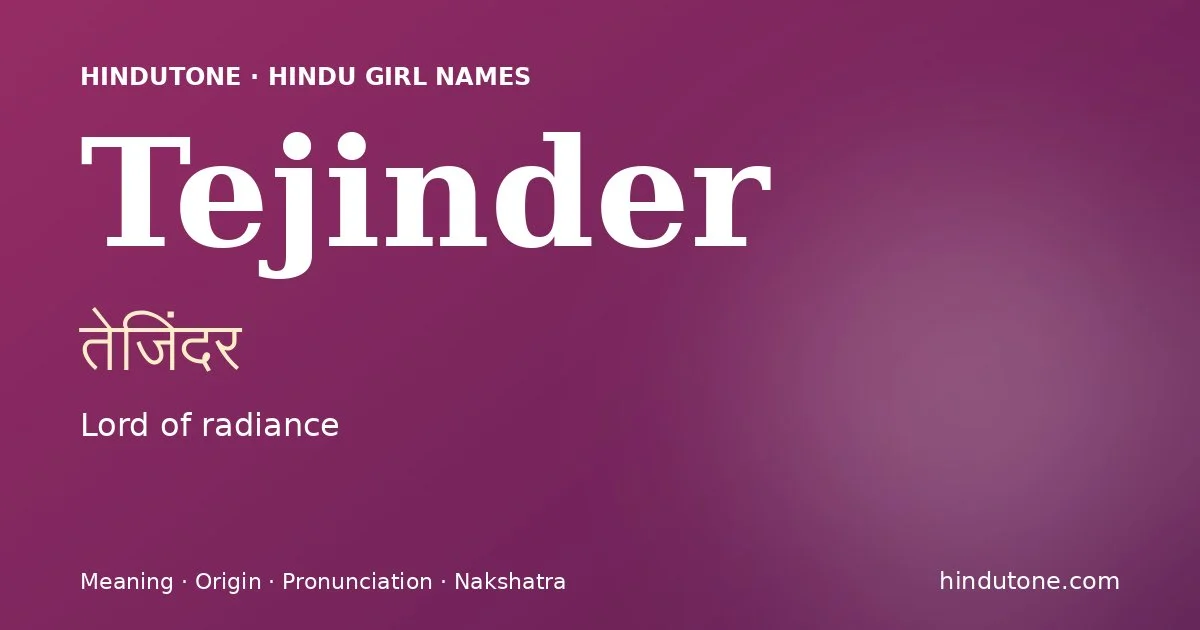 Tejinder — Hindu Girl Names with T