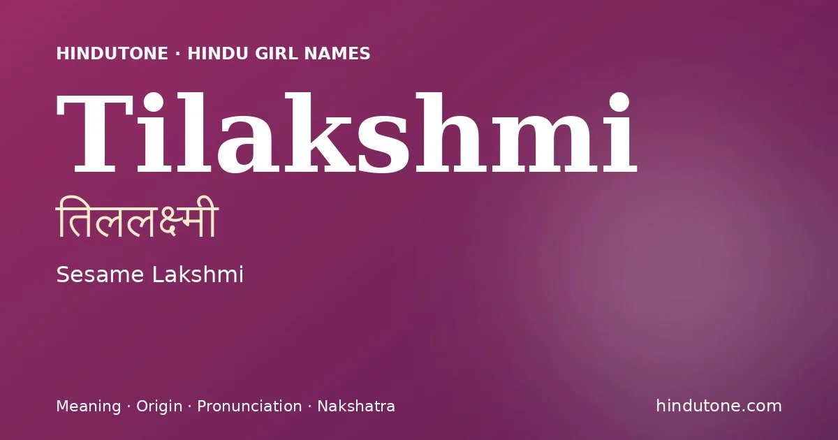 Tilakshmi — Hindu Girl Names with T