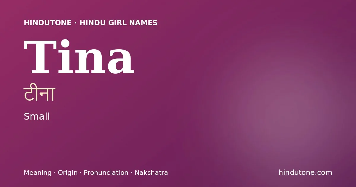 Tina — Hindu Girl Names with T