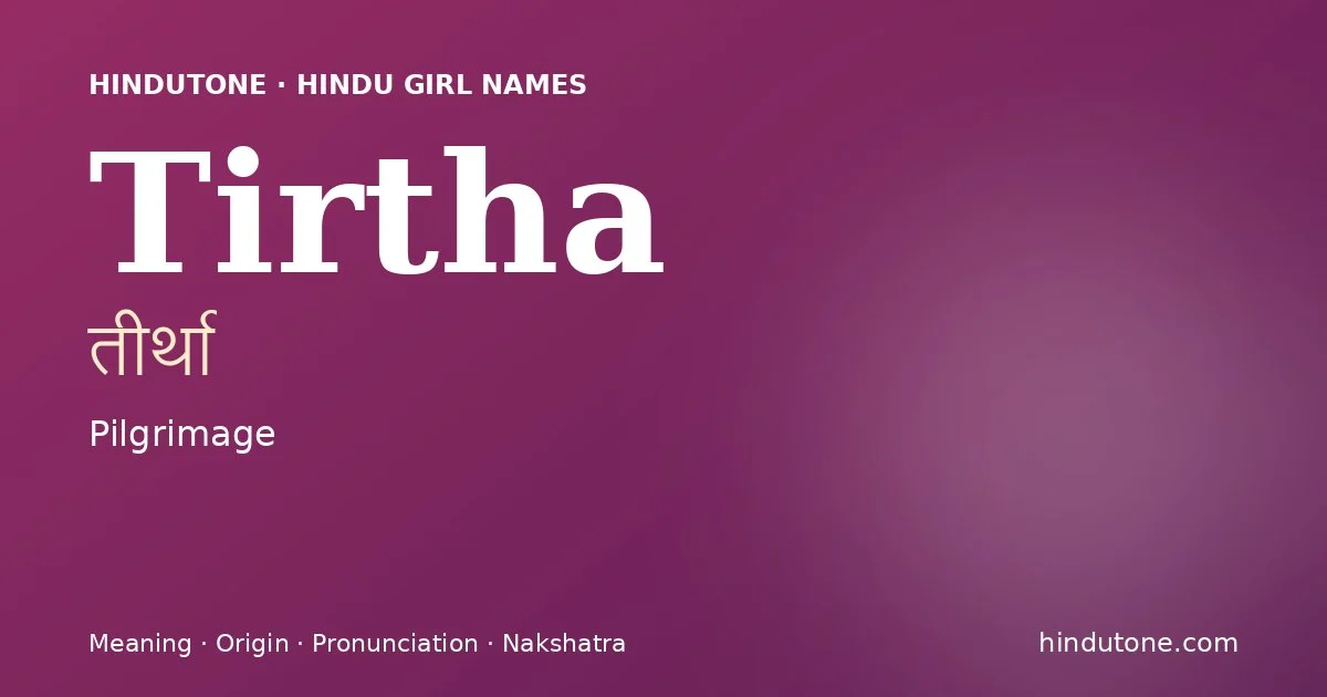 Tirtha — Hindu Girl Names with T