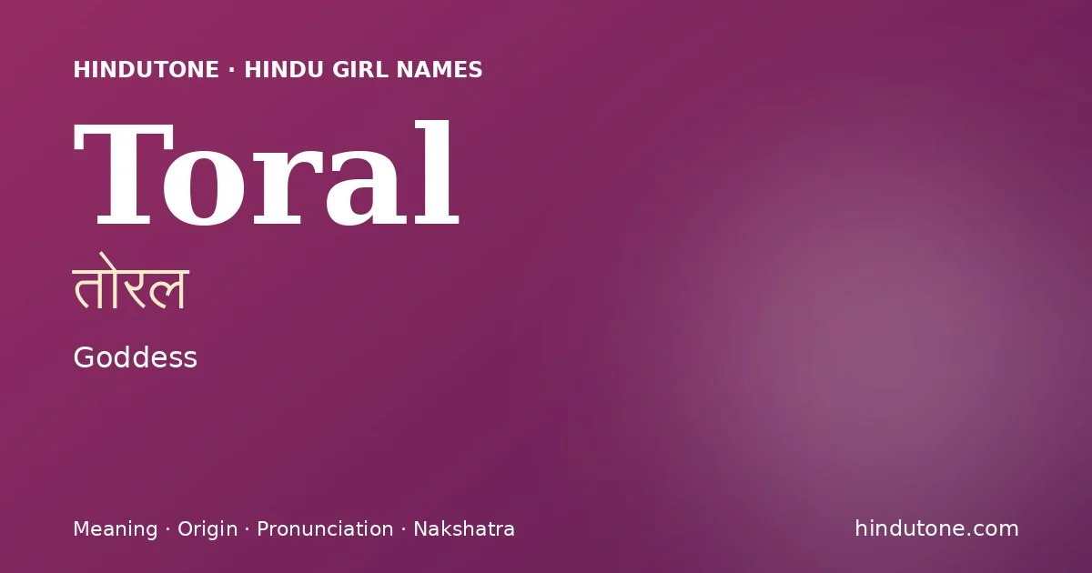 Toral — Hindu Girl Names with T