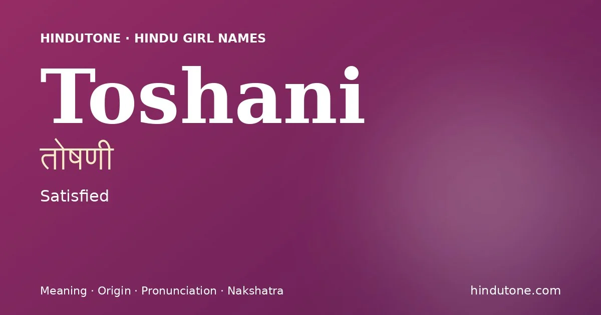 Toshani — Hindu Girl Names with T