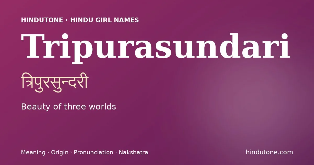 Tripurasundari — Hindu Girl Names with T