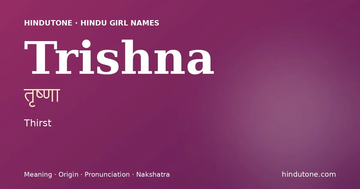 Trishna — Hindu Girl Names with T