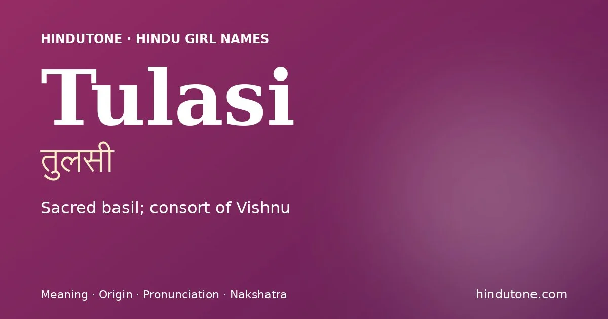 Tulasi — Hindu Girl Names with T