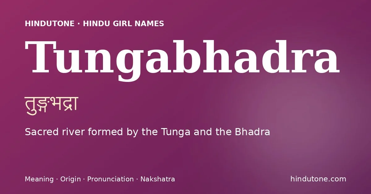 Tungabhadra — Hindu Girl Names with T