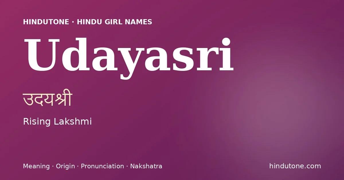 Udayasri — Hindu Girl Names with U