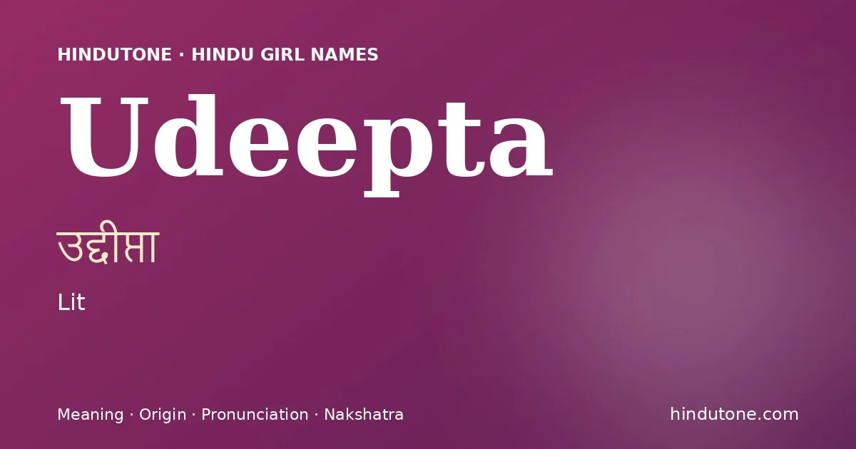Udeepta — Hindu Girl Names with U