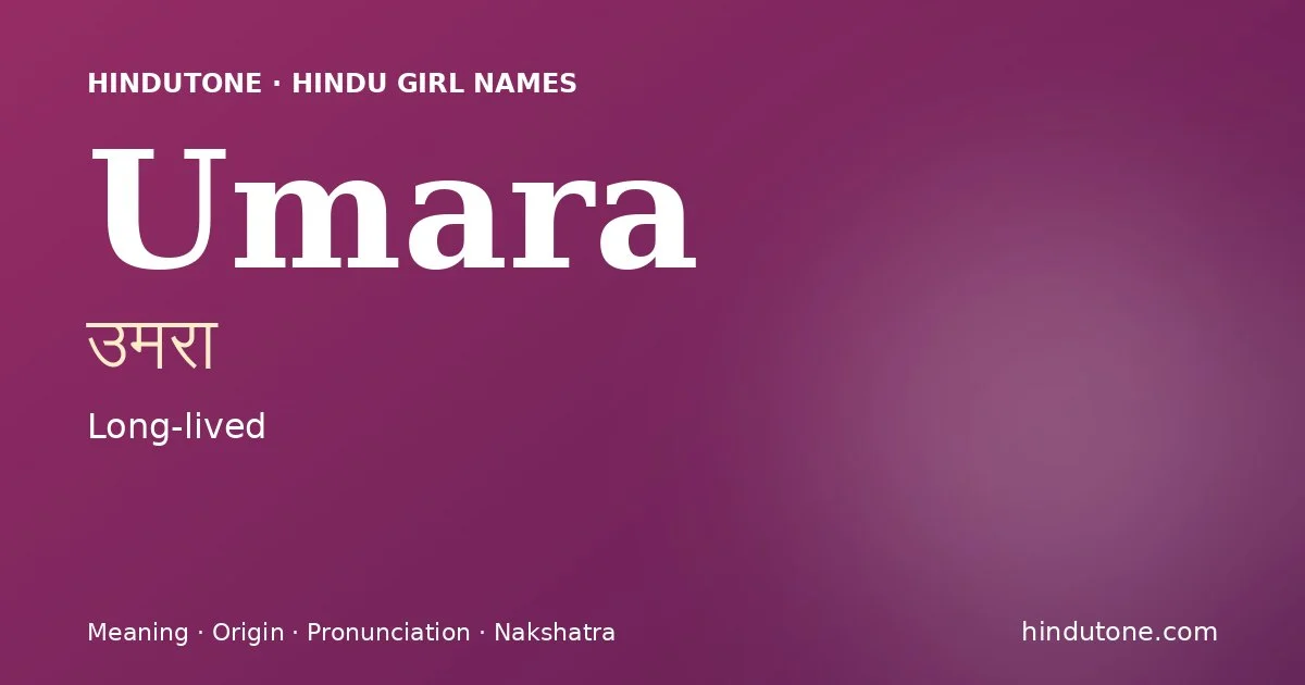 Umara — Hindu Girl Names with U