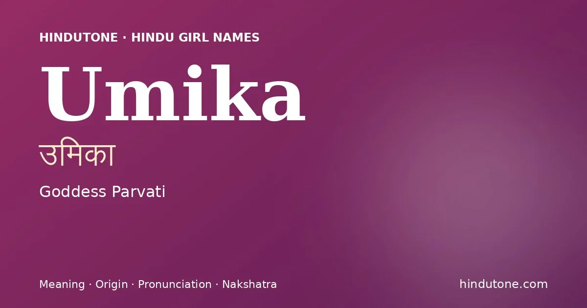 Umika — Hindu Girl Names with U