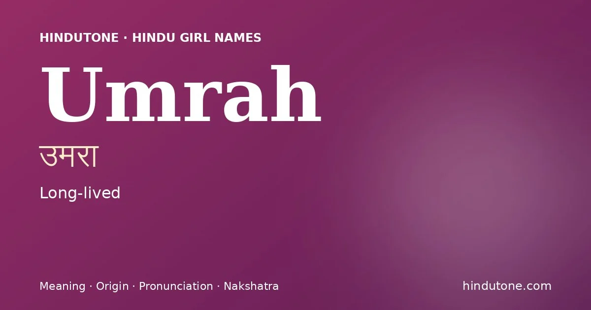 Umrah — Hindu Girl Names with U