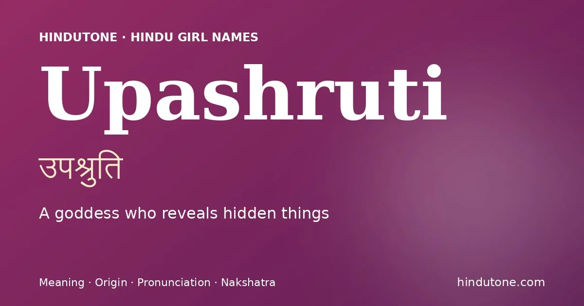 Upashruti — Hindu Girl Names with U