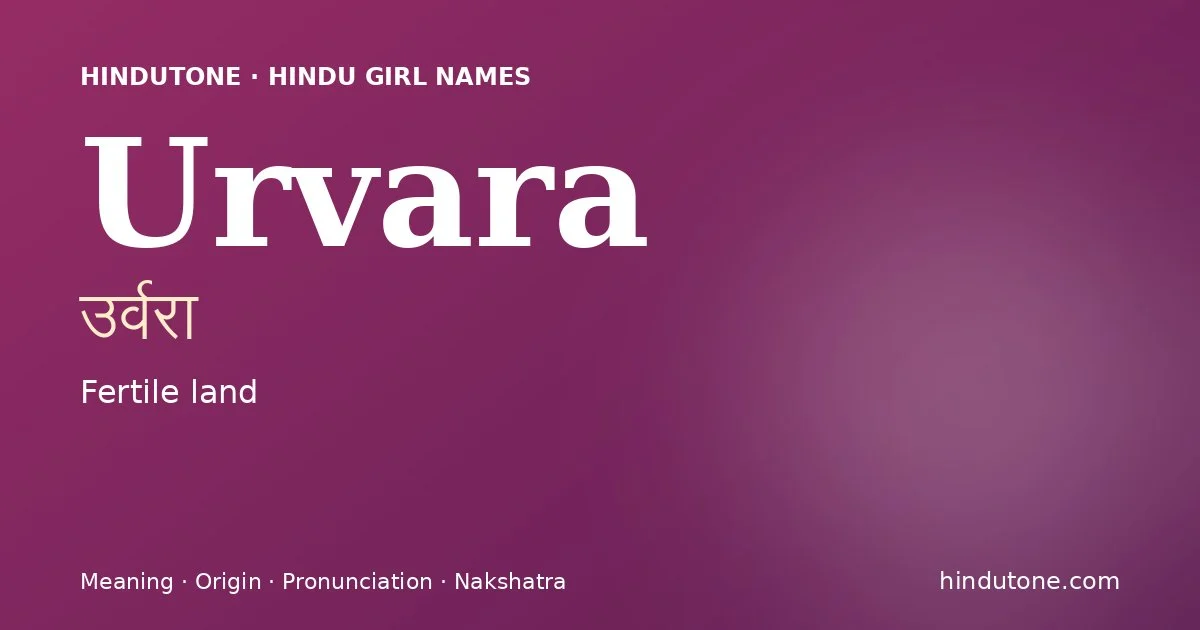 Urvara — Hindu Girl Names with U