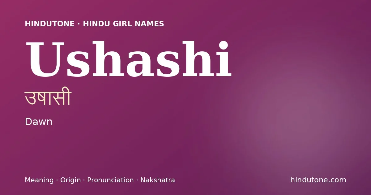 Ushashi — Hindu Girl Names with U